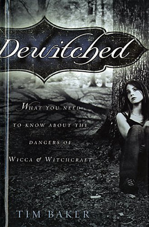 Dewitched; What You Need to Know About the Dangers of Wicca & Witchcraft,Used