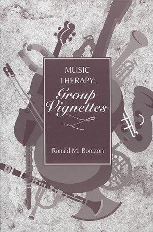 Music Therapy: Group Vignettes,New