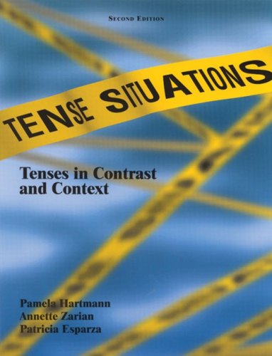 Tense Situations: Tenses In Contrast And Context, Second Edition-used