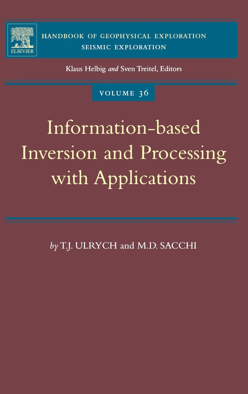 Informationbased Inversion And Processing With Applications (Volume 36) (Handbook Of Geophysical Exploration: Seismic Explorati