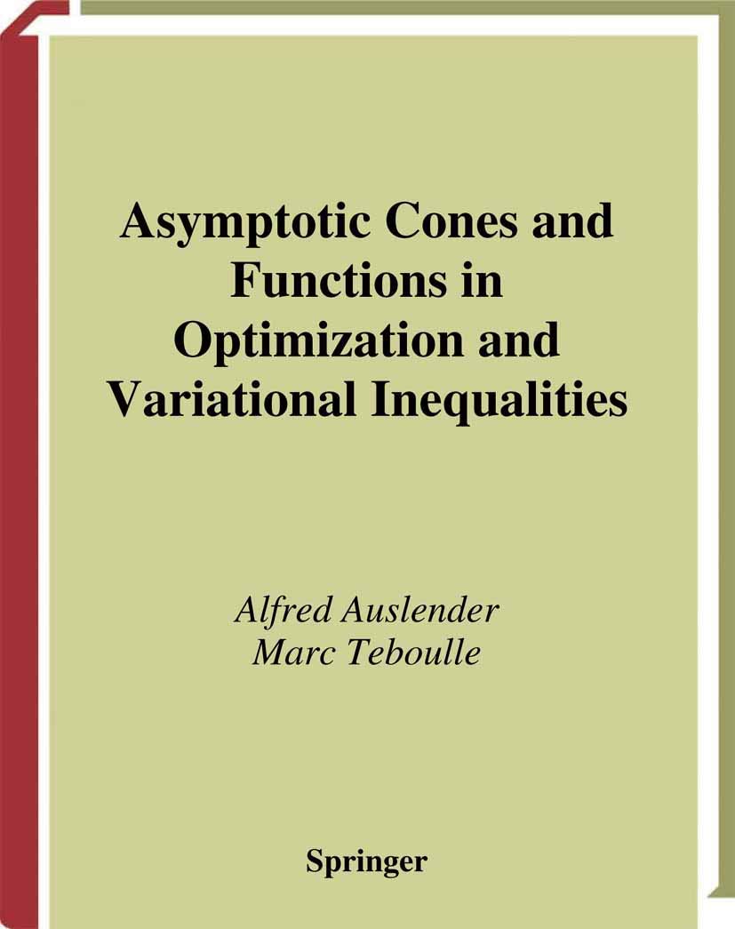Asymptotic Cones and Functions in Optimization and Variational Inequalities (Springer Monographs in Mathematics),Used