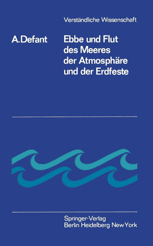 Ebbe Und Flut Des Meeres Der Atmosphre Und Der Erdfeste (Verstndliche Wissenschaft, 49) (German Edition),Used