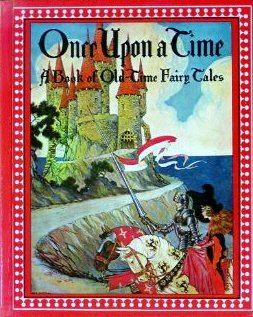 Once upon a Time: A Book of OldTime Fairy Tales,Used