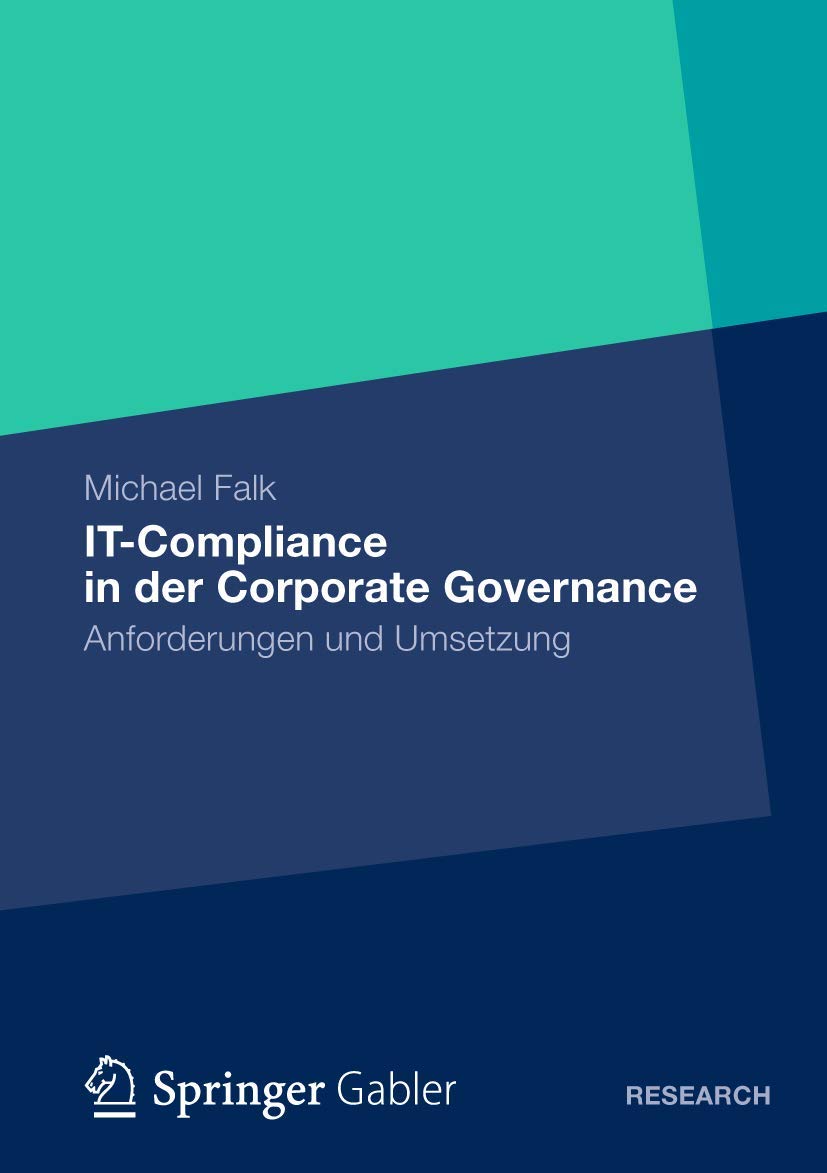 ITCompliance in der Corporate Governance: Anforderungen und Umsetzung (German Edition),Used