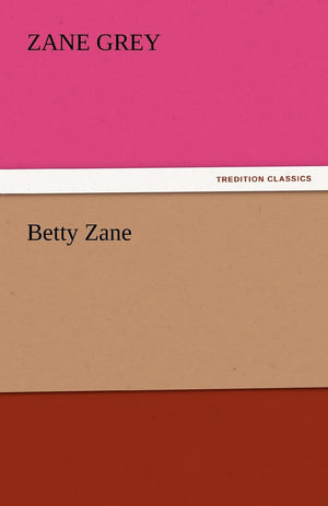 Betty Zane,Used