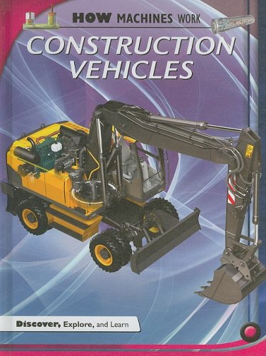 Construction Vehicles (How Machines Work),Used