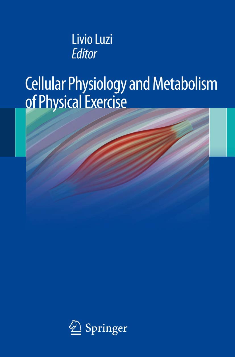 Cellular Physiology And Metabolism Of Physical Exercise,Used