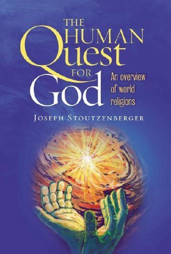 The Human Quest for God: An Overview of World Religions,Used