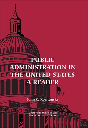 Public Administration in the United States: A Reader,Used