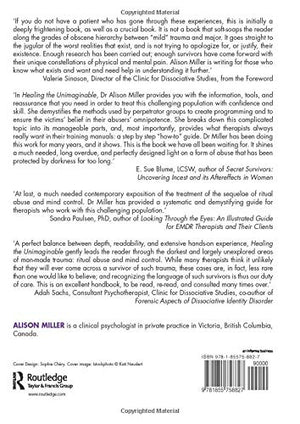 Healing the Unimaginable: Treating Ritual Abuse and Mind Control,New