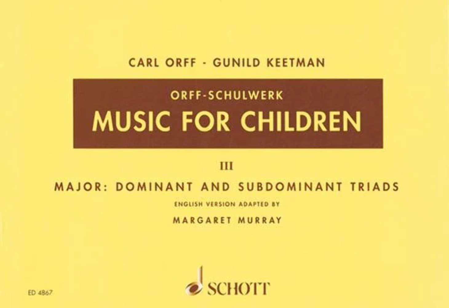 Music for Children: Volume 3: Major  Dominant and Subdominant Triads,Used