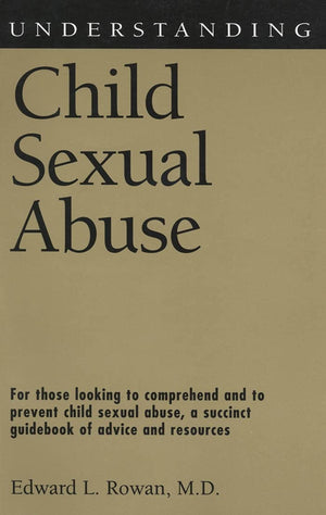 Understanding Child Sexual Abuse (Understanding Health And Sickness Series)