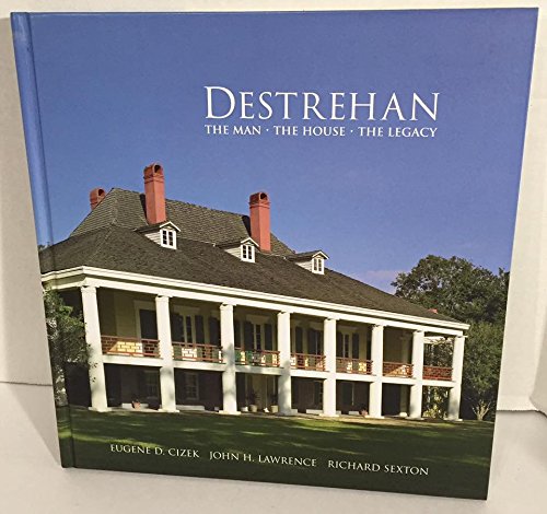 Destrehan, The Man, The House, The Legacy,Used