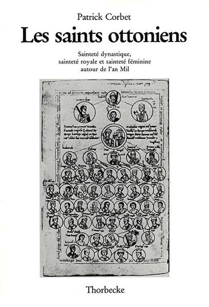 Les Saints Ottoniens: Saintete Dynastique, Saintete Royale Et Saintete Feminine Autour de l'An Mil (Beihefte Der Francia) (Frenc,Used