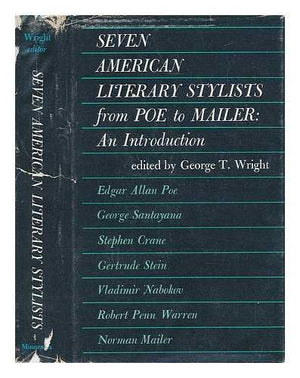 Seven American stylists from Poe to Mailer: An introduction (The Minnesota library on American writers),Used