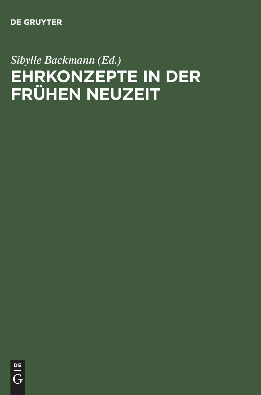 Ehrkonzepte in der Frhen Neuzeit: Identitten und Abgrenzungen (Colloquia Augustana) (German Edition),Used