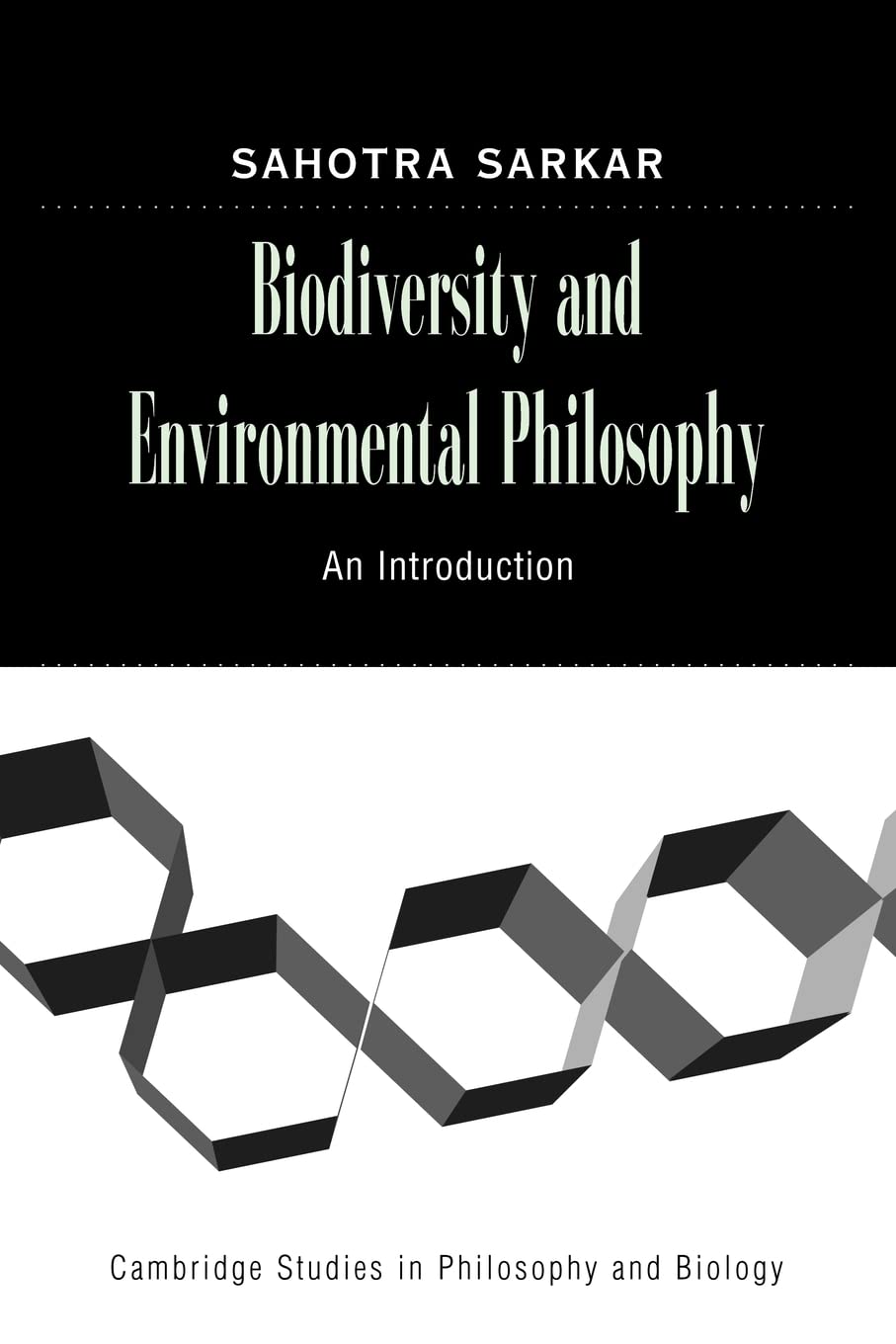 Biodiversity And Environmental Philosophy: An Introduction (Cambridge Studies In Philosophy And Biology)