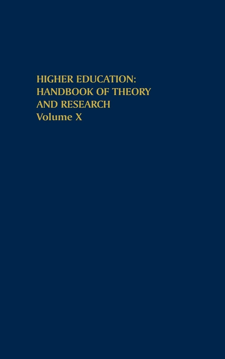 Higher Education: Handbook of Theory and Research, Volume X (Higher Education: Handbook of Theory and Research, 10),Used