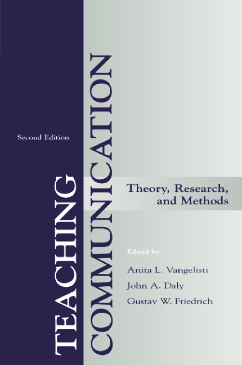 Teaching Communication: Theory, Research, and Methods (LEAs Communication)-New Condition