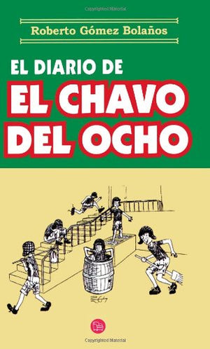El Diario De El Chavo Del Ocho