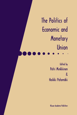 The Politics of Economic and Monetary Union,Used