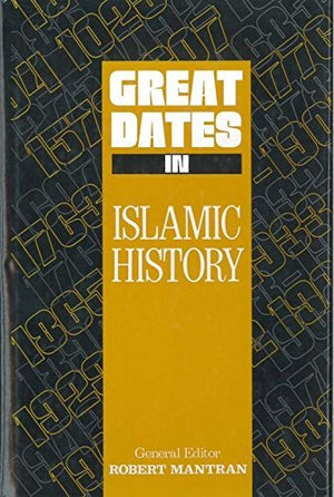 Great Dates In Islamic History