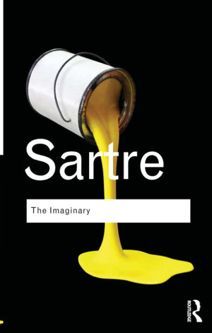 The Imaginary: A Phenomenological Psychology of the Imagination (Routledge Classics),Used