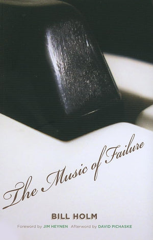 The Music Of Failure (Feslerlampert Minnesota Heritage),New