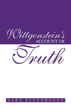 Wittgenstein's Account of Truth (Suny Series in Philosophy),Used