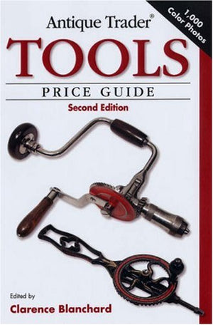 Antique Trader Tools Price Guide,New