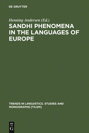 Sandhi Phenomena in the Languages of Europe (Trends in Linguistics. Studies and Monographs [TiLSM], 33),Used