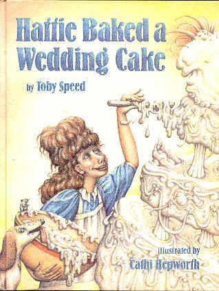 Hattie Baked a Wedding Cake,Used