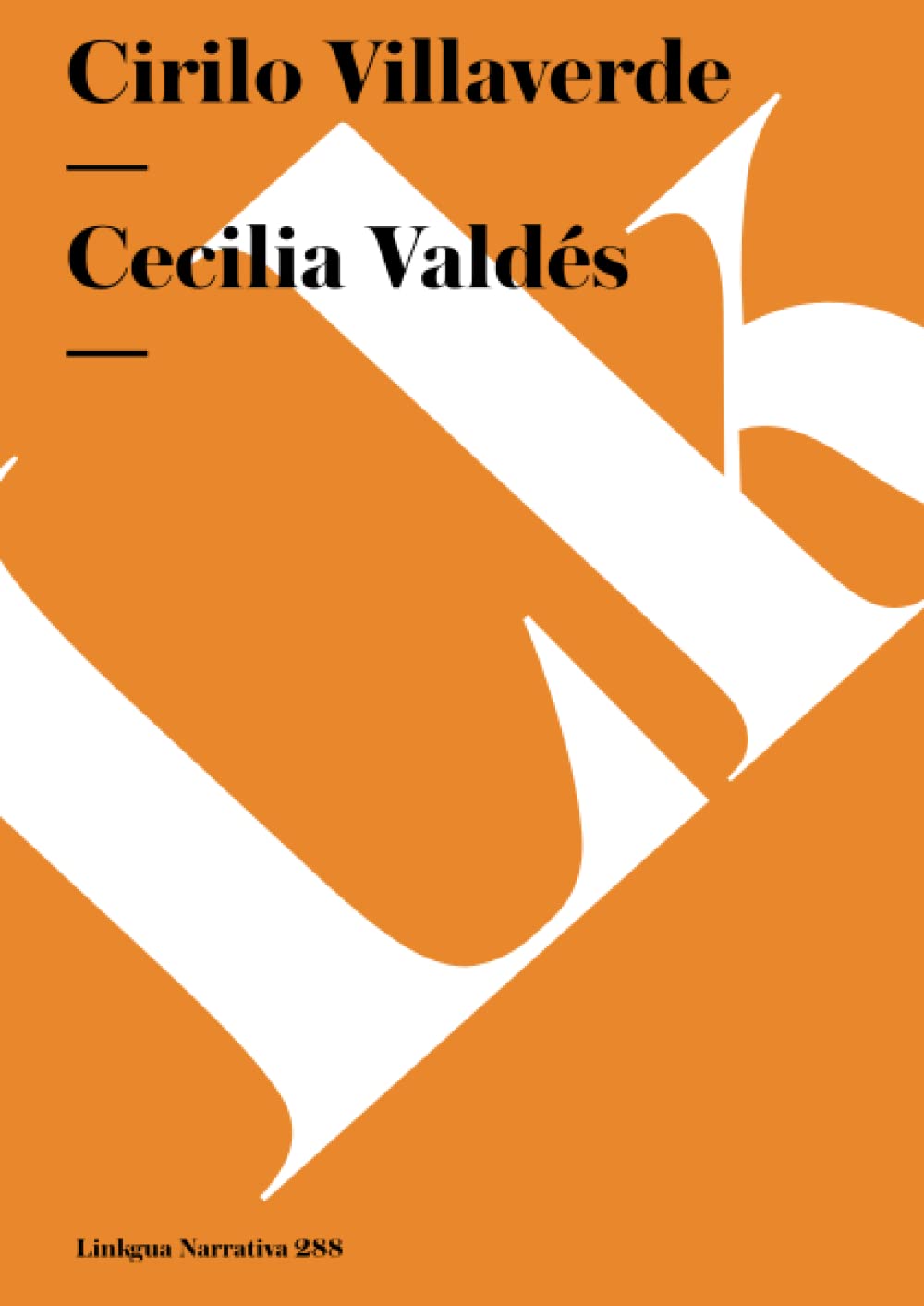 Cecilia Valds (Narrativa) (Spanish Edition),New