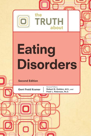 The Truth About Eating Disorders (Truth About (Facts On File)),Used