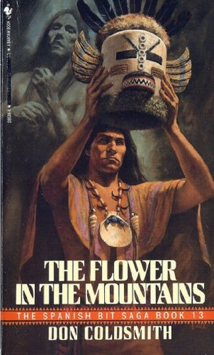 The Flower in the Mountains (Spanish Bit Saga, Book No 13),Used