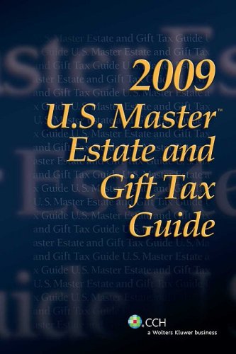 U.S. Master Estate And Gift Tax Guide (2009),Used