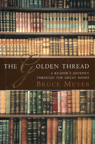 The Golden Thread: A Readers Journey Through The Great Books (Ex Libris)-used