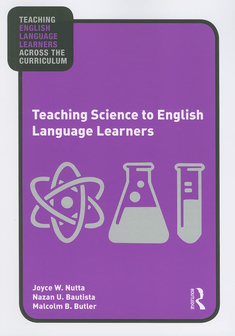 Teaching Science to English Language Learners (Teaching English Language Learners across the Curriculum),Used