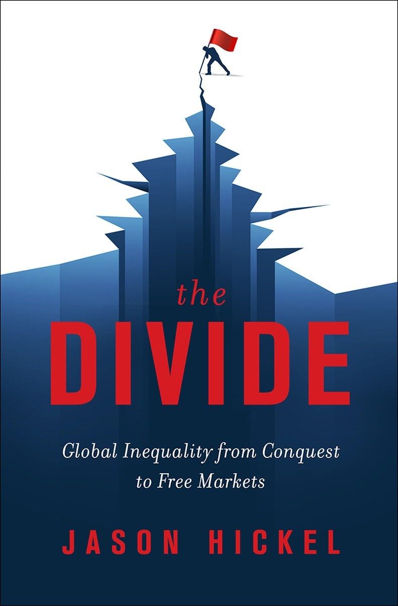 The Divide: Global Inequality from Conquest to Free Markets,Used