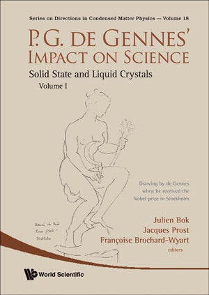 P.G. de Gennes' Impact on Science  Volume I: Solid State and Liquid Crystals (Directions in Condensed Matter Physics),New