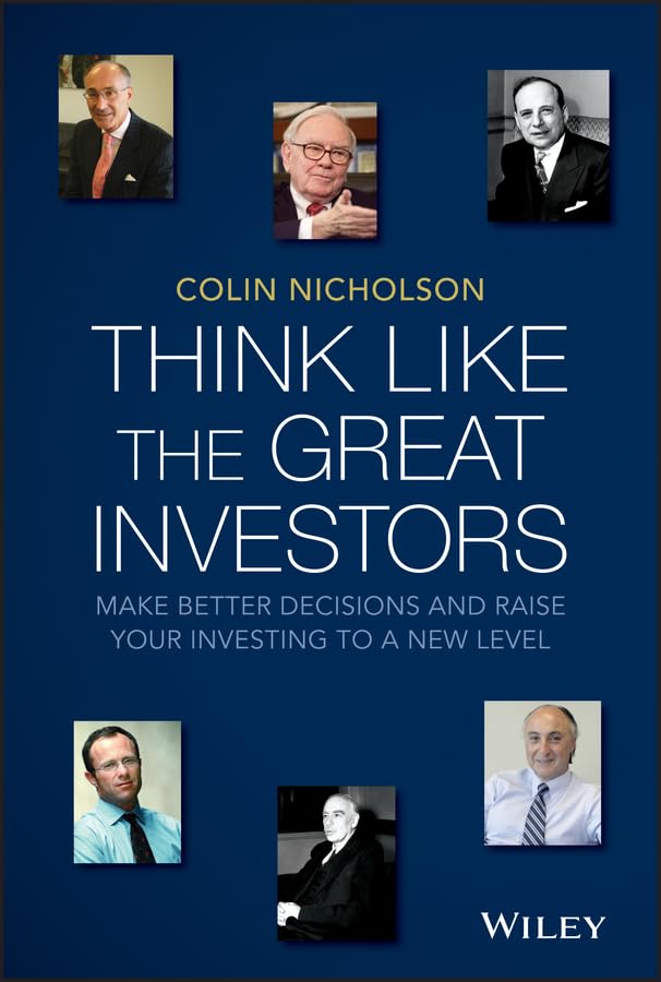 Think Like the Great Investors: Make Better Decisions and Raise Your Investing to a New Level,New