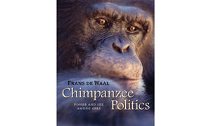 Chimpanzee Politics: Power And Sex Among Apes,New