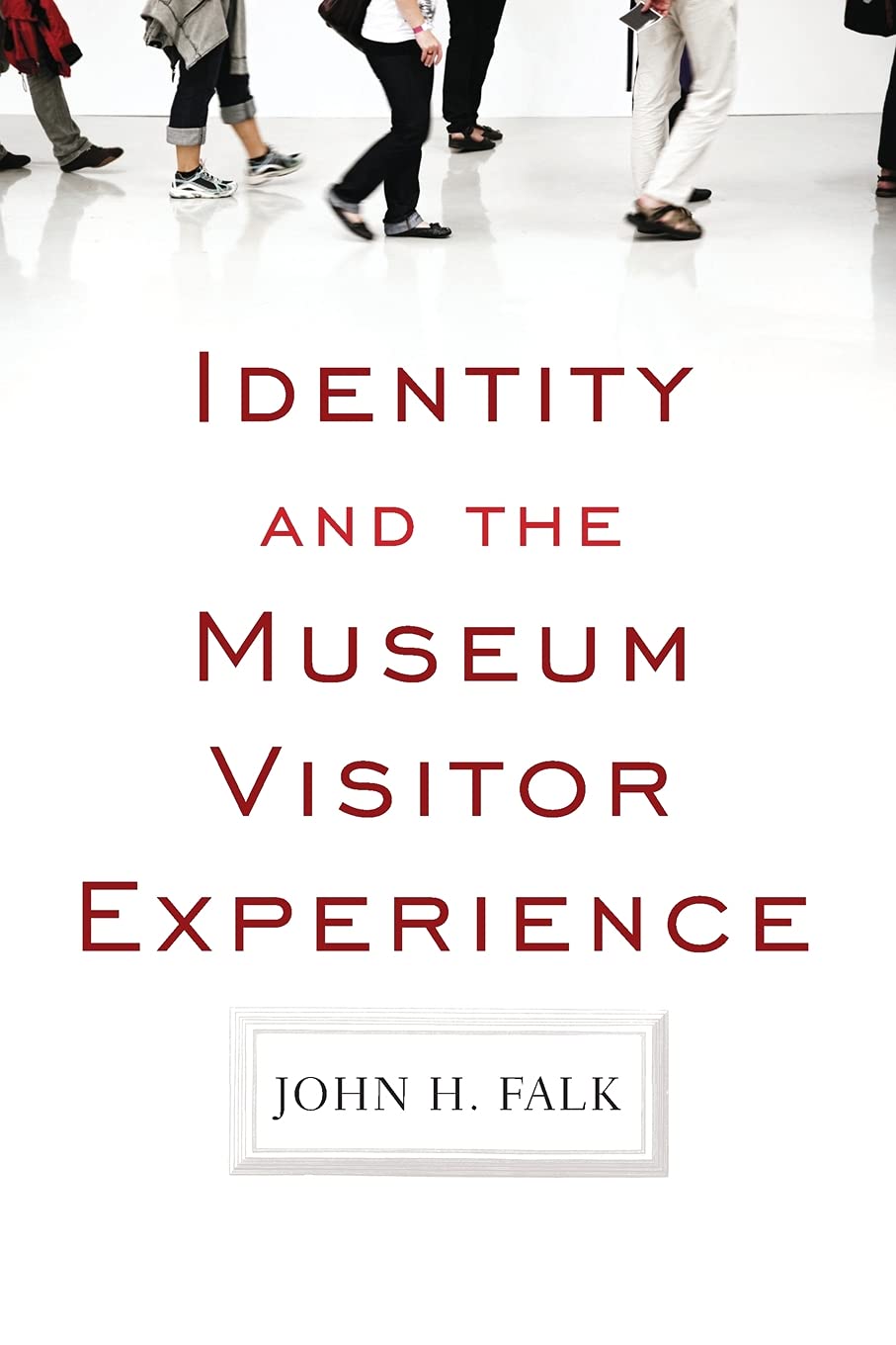 Identity and the Museum Visitor Experience,Used