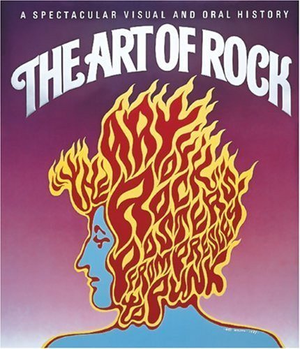 The Art of Rock: Posters from Presley to Punk,Used