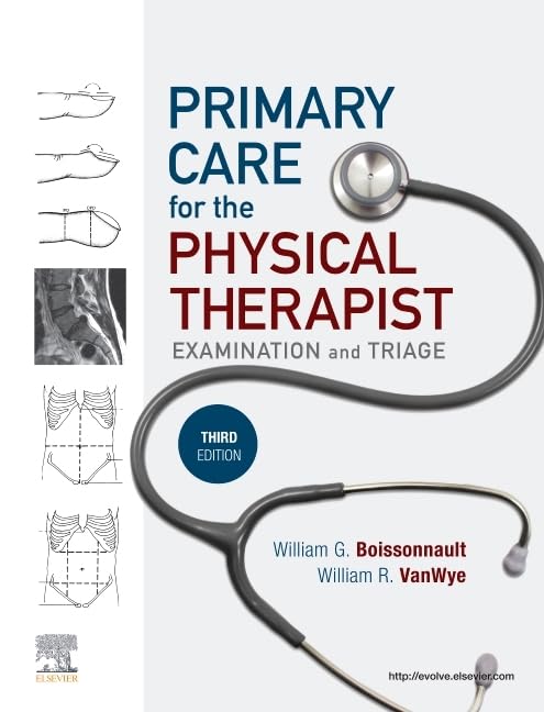 Primary Care For The Physical Therapist: Examination And Triage,New