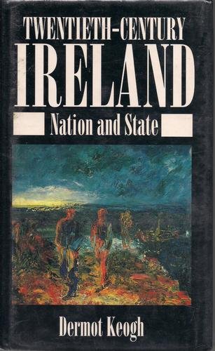 TwentiethCentury Ireland: Nation and State,Used
