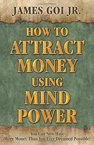 How to Attract Money Using Mind Power,Used