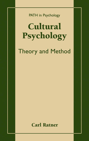 Cultural Psychology: Theory and Method (Path in Psychology),Used
