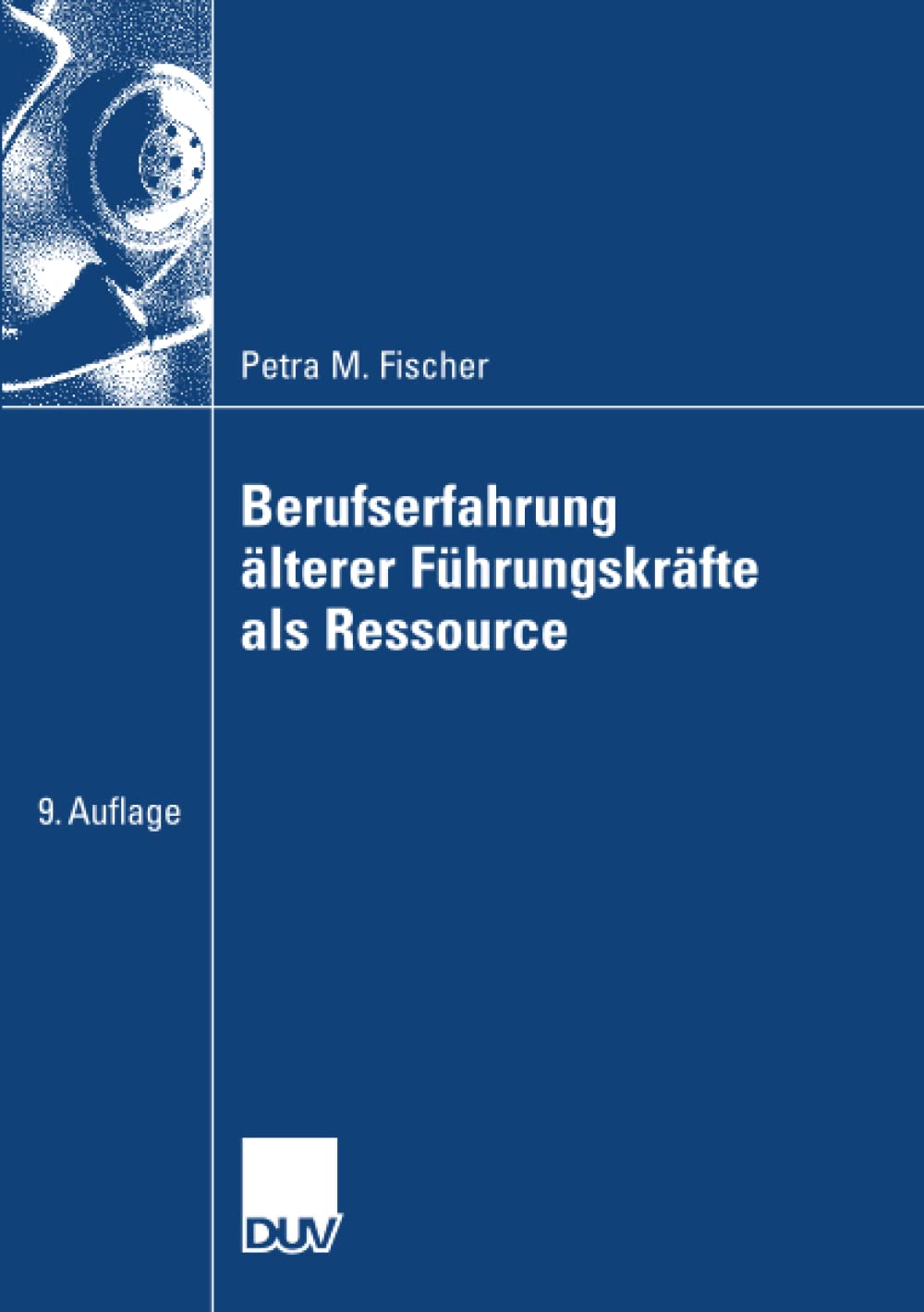Berufserfahrung lterer Fhrungskrfte als Ressource (German Edition),Used