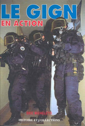 Le Gign En Action (French Edition)
